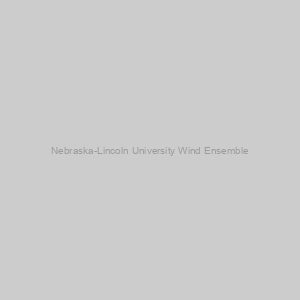 Nebraska-Lincoln University Wind Ensemble